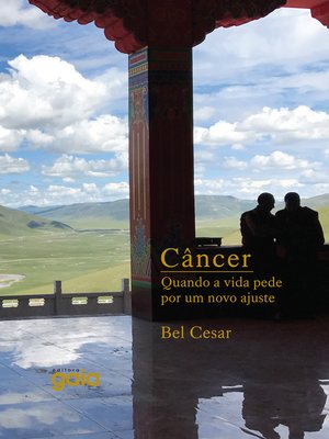 cover image of Câncer--Quando a vida pede um novo ajuste